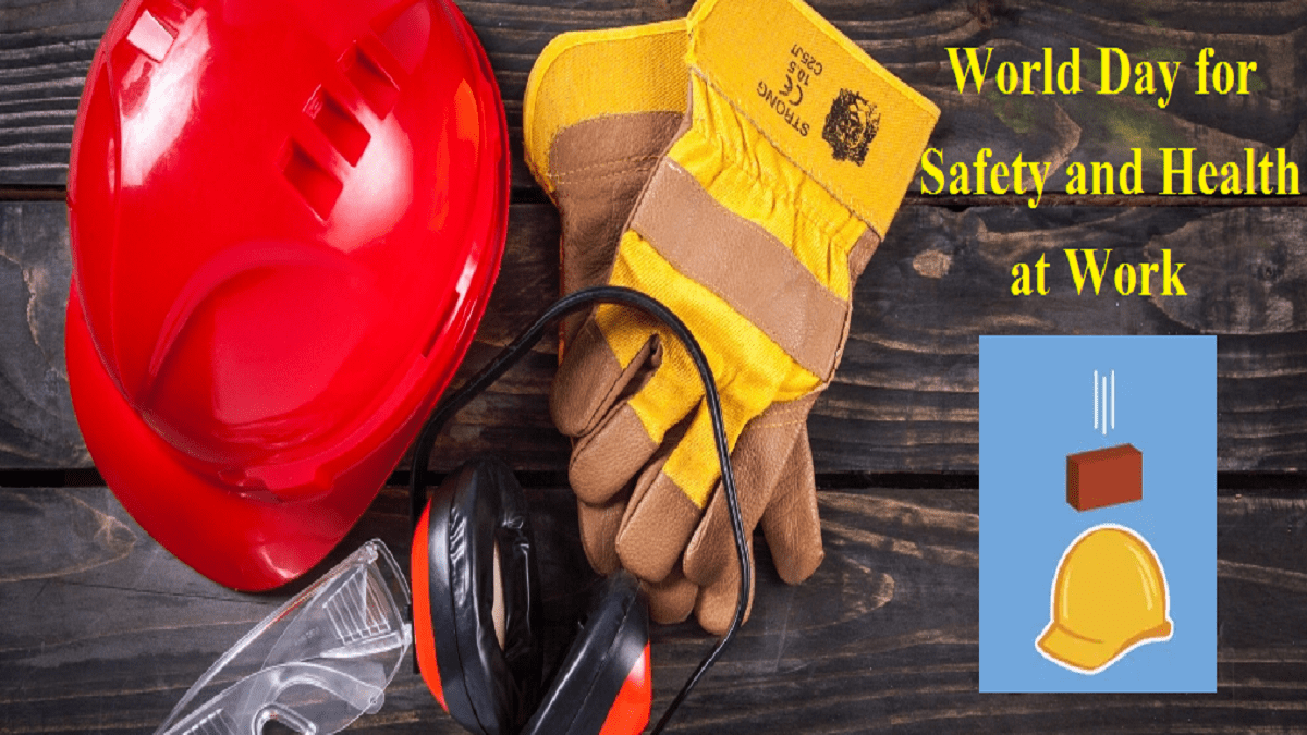 World Day for Safety and Health at Work 